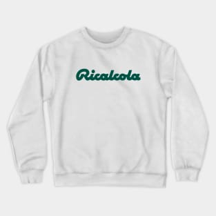 Ricalcola Crewneck Sweatshirt